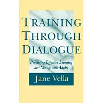 Training Through Dialogue： Promoting Effective Learning and Change With Adults