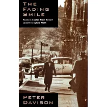 The Fading Smile： Poets in Boston from Robert Lowell to Sylvia Plath