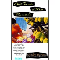 Alli Donde Mar Recuerda： Una Novela De