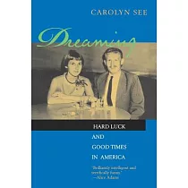 Dreaming： Hard Luck and Good Times in America