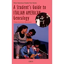 A Student’s Guide to Italian American Genealogy