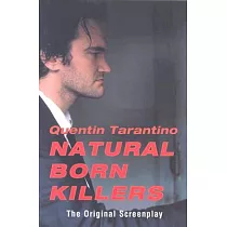 Natural Born Killers： The Original Screenplay