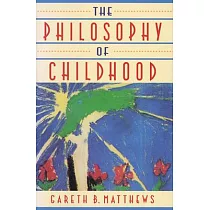 The Philosophy of Childhood