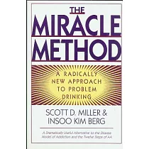 Miracle Method： A Radically New Approach to Problem Drinking (Revised)