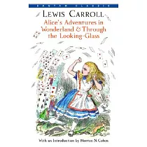 Alice’s Adventures in Wonderland and Through the Looking─Glass