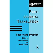 Postcolonial Translation： Theory and Practice