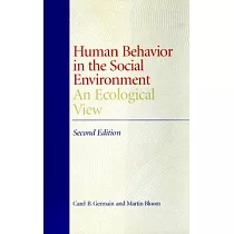 Human Behavior in the Social Environment： An Ecological View