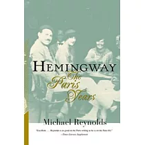 Hemingway： The Paris Years