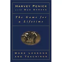 The Game for a Lifetime： More Lessons and Teachings