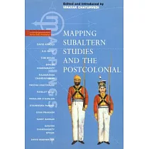 Mapping Subaltern Studies and the Postcolonial