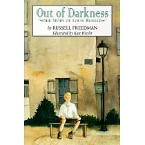 Out of Darkness： The Story of Louis Braille