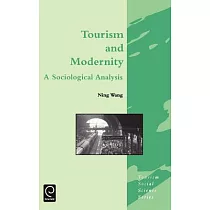 Tourism and Modernity： A Sociological Analysis