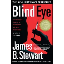 Blind Eye： The Terrifying Story of a Doctor Who Got Away With Murder