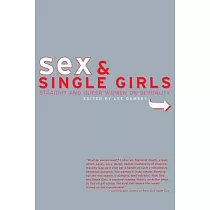 Sex and Single Girls： Women Write on Sexuality