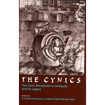 The Cynics： The Cynic Movement in Antiquity and Its Legacy
