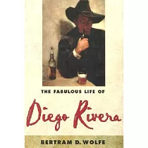 The Fabulous Life of Diego Rivera