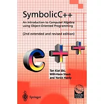 Symbolic C++： An Introduction to Computer Algebra Using Object─Oriented Programming