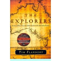 The Explorers： Stories of Discovery and Adventure from the Australian Frontier