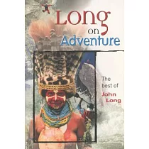 Long on Adventure： The Best of John Long