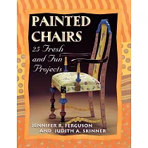 Painted Chairs： 25 Fresh and Fun Projects