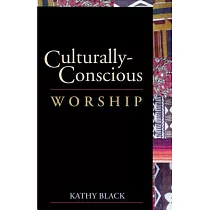 Culturally─conscious Worship： Worship