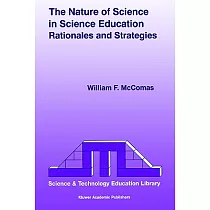 The Nature of Science in Science Education： Rationales and Strategies