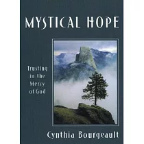 Mystical Hope： Trusting in the Mercy of God