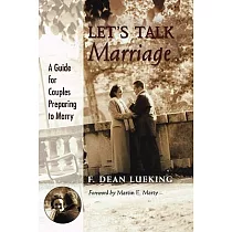 Let’s Talk Marriage： A Guide for Couples Preparing to Marry