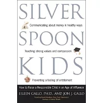 Silver Spoon Kids： How Successful Parents Raise Responsible Children