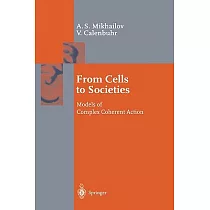 From Cells to Societies： Models of Complex Coherent Action