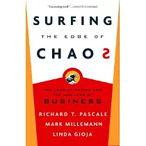 Surfing the Edge of Chaos： The Laws of Nature and the New Laws of Business