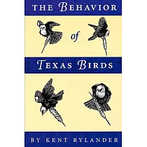 Behavior of Texas Birds： A Field Companion