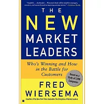 The New Market Leaders： Who’s Winning and How in the Battle for Customers