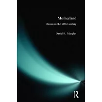 Motherland： Russia in the Twentieth Century