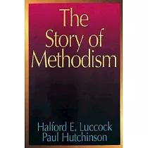 The Story of Methodism
