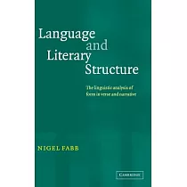 Language and Literary Structure： The Linguistic Analysis of Form in Verse and Narrative