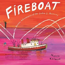 Fireboat： The Heroic Adventures of the John J. Harvey
