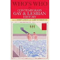Who’s Who in Contemporary Gay and Lesbian History： From World War II to the Present Day