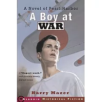 A Boy at War： A Novel of Pearl Harbor