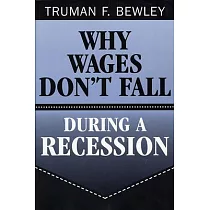 Why Wages Don’t Fall During a Recession