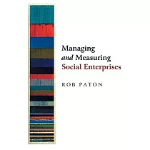 Managing and Measuring Social Enterprise