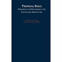 Tropical Soils： Properties and Management for Sustainable Agriculture