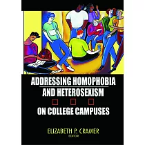 Addressing Homophobia and Heterosexism on College Campuses