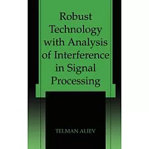 Robust Technology With Analysis of Interference in Signal Processing
