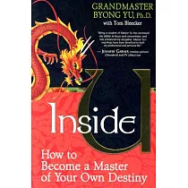 Inside U： HOW TO BECOME THE MASTER OF YOUR OWN DESTINY