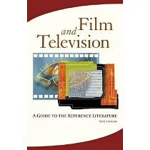 Film and Television： A Guide to the Reference Literature