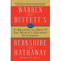 101 Reasons to Own the World’s Greatest Investment： Warren Buffett’s Berkshire Hathaway