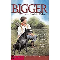 Bigger