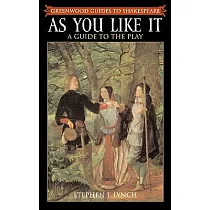 As You Like It： A Guide to the Play