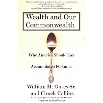 Wealth and Our Commonwealth： Why America Should Tax Accumulated Fortunes
